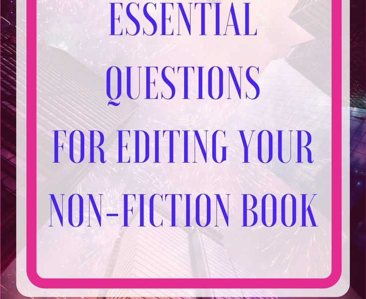 Essential Questions for Editing Your Non-fiction Book