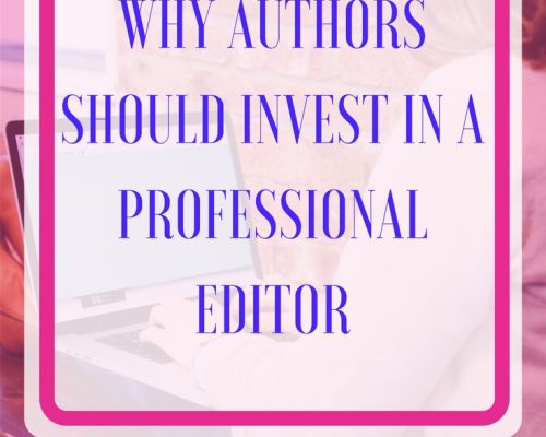 Why Authors Should Invest in a Professional Editor
