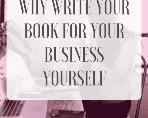 Why Write Your Book for Your Business Yourself