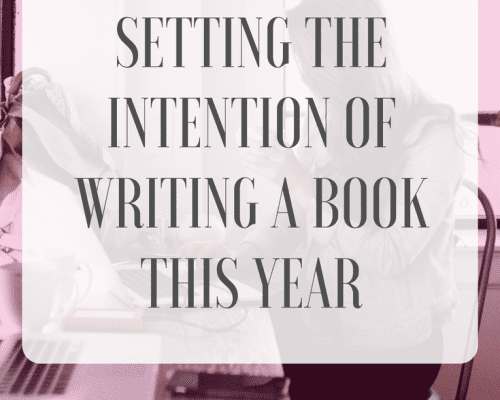 Setting the Intention of Writing a Book this Year