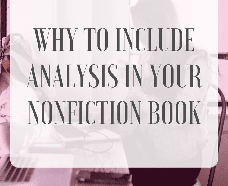 Why to Include Analysis in Your Nonfiction Book