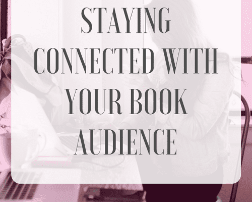 Staying Connected with Your Book Audience