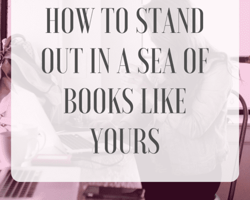 How to Stand Out in a Sea of Books Like Yours