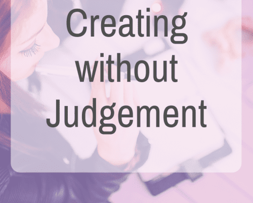 Create without Judgement