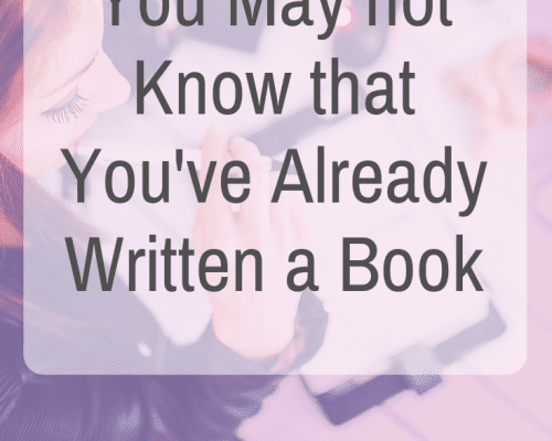 You May not Know that You've Already Written a Book