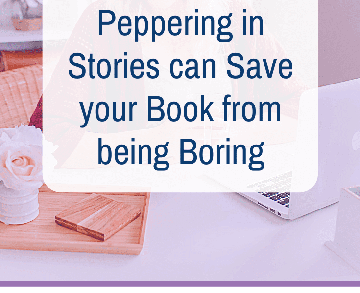 Peppering in Stories can Save your Book from being Boring