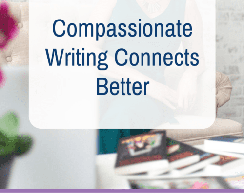 Compassionate Writing Connects Better