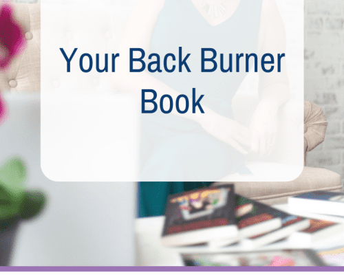 Your Back Burner Book