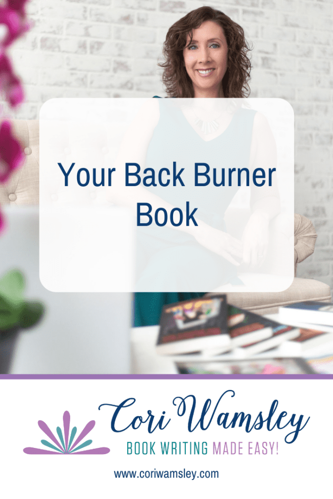 Your Back Burner Book